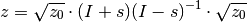 z = \sqrt {z_0} \cdot (I + s) (I - s)^{-1} \cdot \sqrt{z_0}